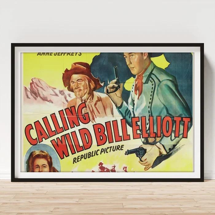 ”Calling Wild Bill Elliott” – 1943 Art Print