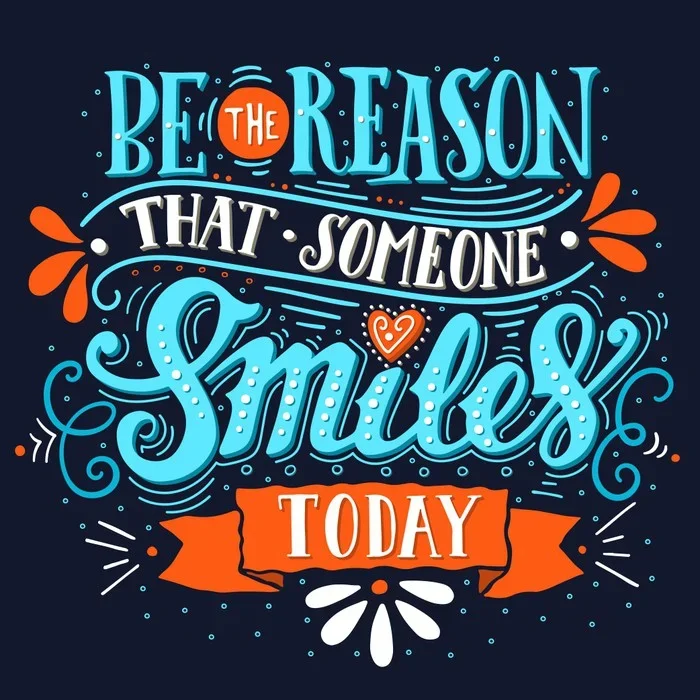 That someone smiles
